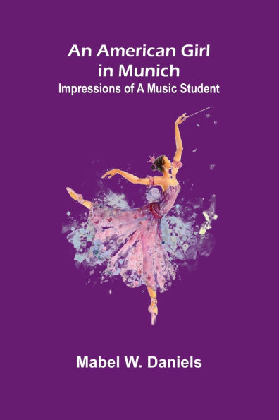An American Girl in Munich: Impressions of a Music Student