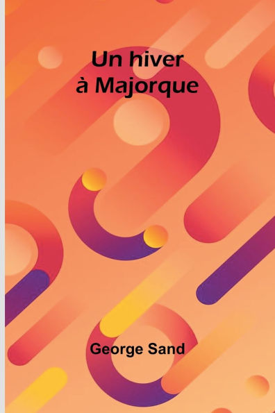 Un hiver ï¿½ Majorque