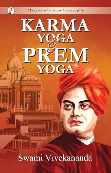 Karma-Yoga and Prem-Yoga