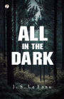 All in the Dark
