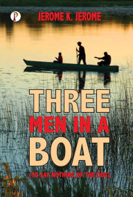 Title: Three Men in a Boat, Author: Jerome K. Jerome