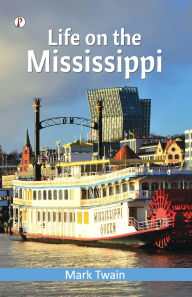 Title: Life on the Mississippi, Author: Mark Twain