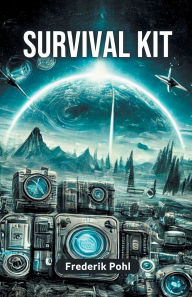 Title: Survival Kit, Author: Frederik Pohl