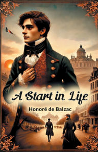 Title: A Start in Life, Author: Honore de Balzac