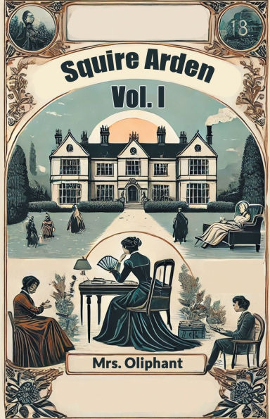 Squire Arden Vol. I