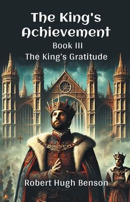 The King'S Achievement Book III The King's Gratitude