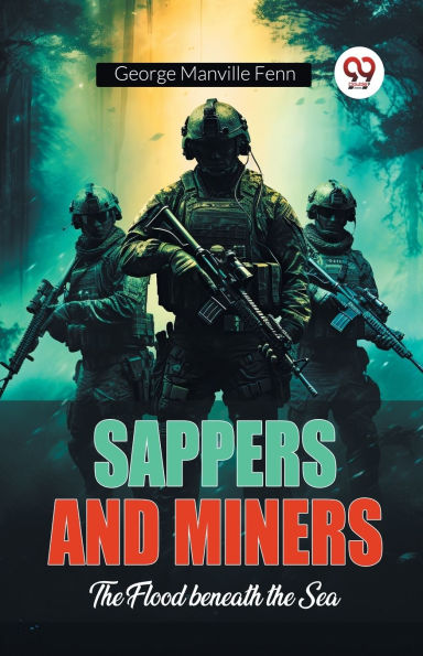 Sappers and Miners the Flood beneath Sea