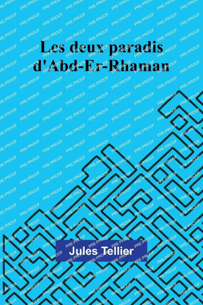 Les deux paradis d'Abd-Er-Rhaman
