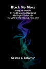Black No More; Being An Account Of The Strange And Wonderful Workings Of Science In The Land Of The Free, A.D. 1933-1940