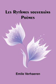 Downloading books for free on ipad Les Rythmes souverains: Po mes