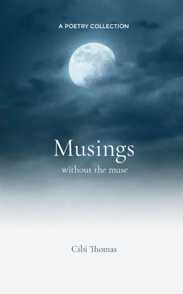 Musings without the muse