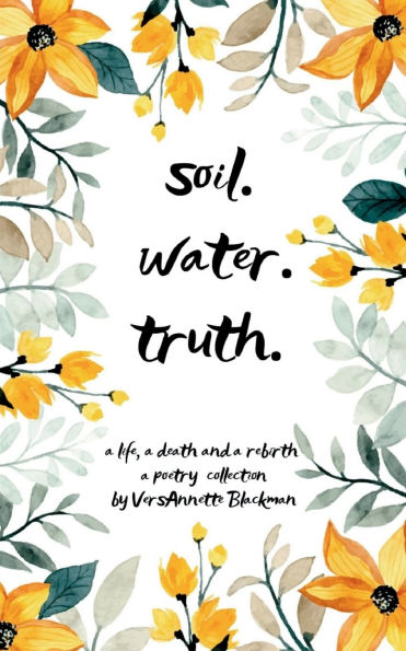 Soil. Water. Truth.