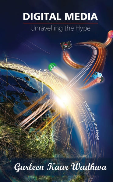 Digital Media: Unravelling the Hype