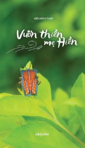 Title: Vườn Thiền mẹ Hiền, Author: Kieu Bich Thuy
