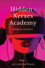 Hidden: Xerxes Academy