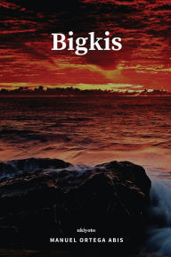 Title: Bigkis, Author: Manuel Ortega Abis
