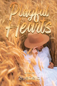 Title: Playful Hearts, Author: 2ruebella