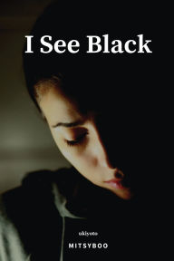 Title: I See Black, Author: Mitsyboo