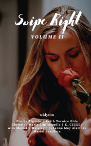 Title: Swipe Right Volume II, Author: Provie Tiguelo
