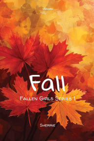 Title: Fall, Author: Sherrie