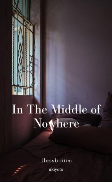IN THE MIDDLE OF NOWHERE