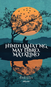 Title: Hindi lahat ng may libro, matalino, Author: Doll Elles