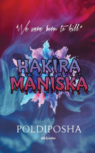 Title: Hakira Maniska, Author: Poldiposha