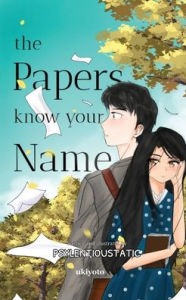 Title: The Papers Know Your Name, Author: Kael Luzon