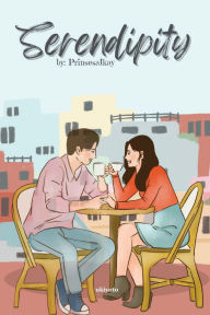 Title: Serendipity, Author: Prinsesaikay