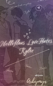 Title: Mellifluous Love Hates Kylie, Author: Arby P Gorembalem