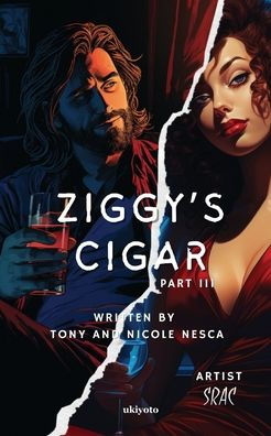 Ziggy's Cigar Part III