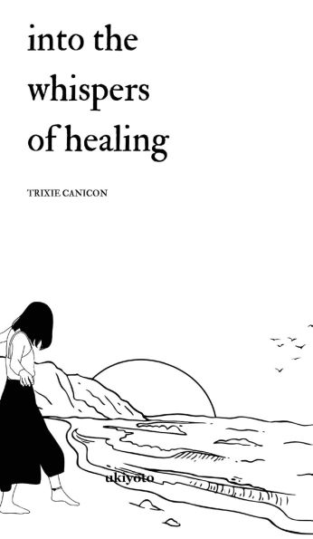 Into the Whispers of Healing