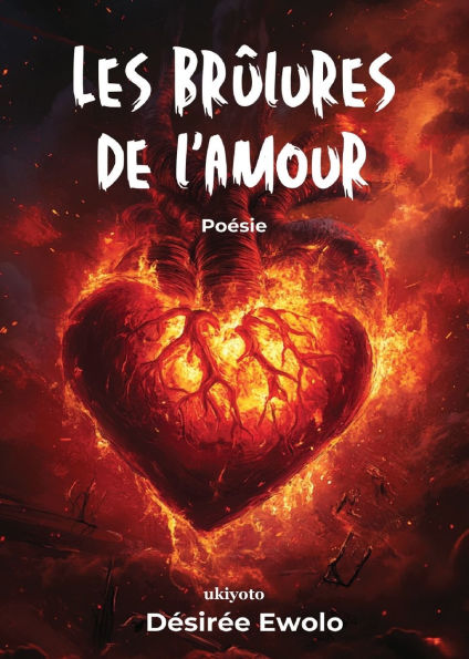 Les brï¿½lures de l'amour
