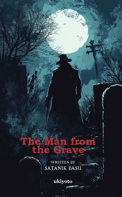 the Man from Grave