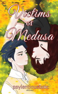 Title: Victims of Medusa, Author: Kael Luzon