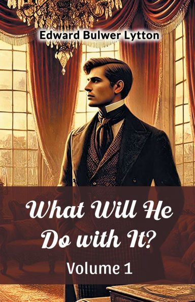 What Will He Do with It? Volume 1