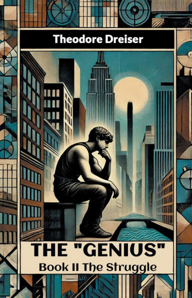 The "Genius" Book II The Struggle