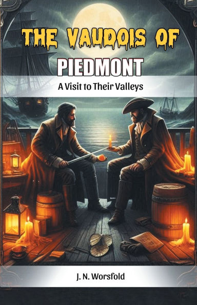 The Vaudois of Piedmont A Visit to Their Valleys