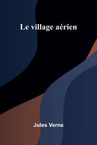 It download ebook Le village a rien
