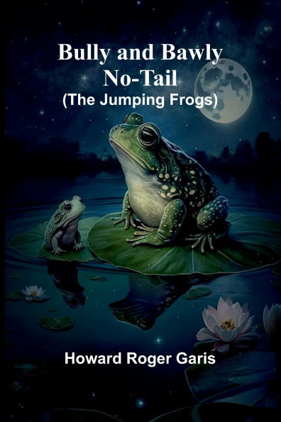Bully And Bawly No-Tail (The Jumping Frogs)