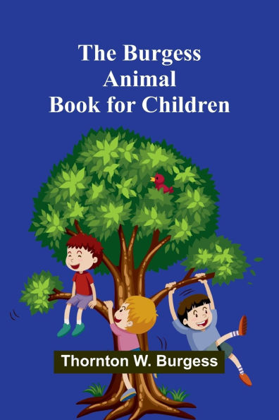 The Burgess Animal Book For Children
