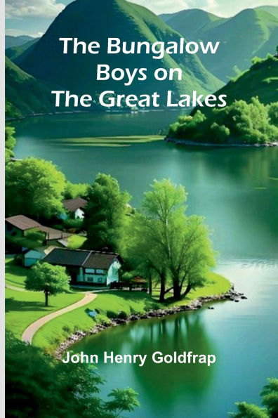 The Bungalow Boys On The Great Lakes