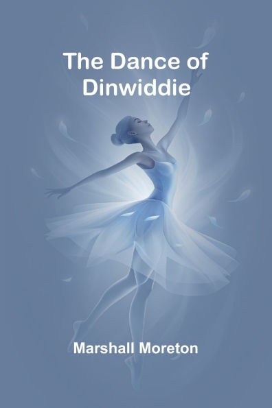 The Dance Of Dinwiddie