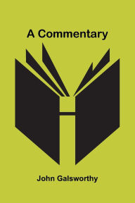 Title: A Commentary, Author: John Galsworthy