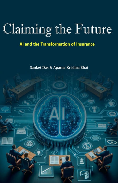 Claiming the Future: AI and the Transformation of Insurance