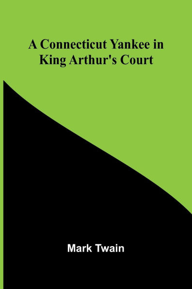 A Connecticut Yankee in King Arthur's Court