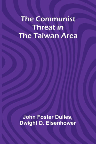 The Communist Threat In The Taiwan Area