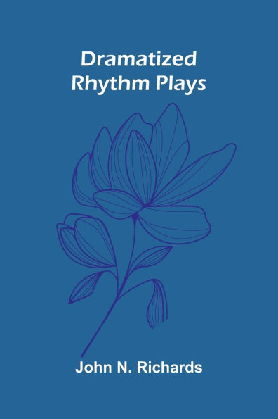 Dramatized Rhythm Plays
