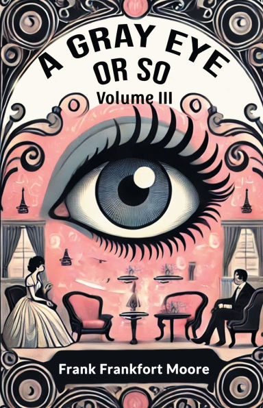 A Gray Eye Or So Volume III