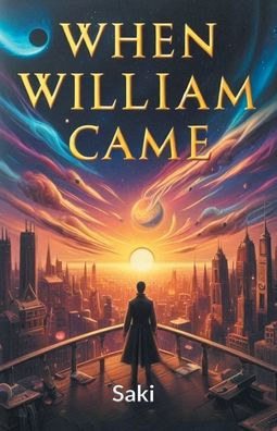 When William Came